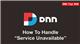 30. How to handle "Service Unavailable" Message - DNN Tip of The Week