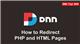 49. How to Redirect PHP and HTML Pages - DNN Tip of The Week