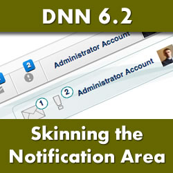 DotNetNuke 6.2 - Skinning the New Notification Area to Match Your Skin