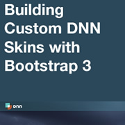 How to Create a Custom DNN Skin with Bootstrap 3 - Introduction, Setup and Application